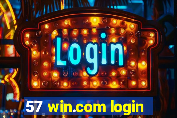 57 win.com login